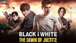 Tagalog Super Action Movie Black And White Dawn Of Justice [upl. by Vieva]