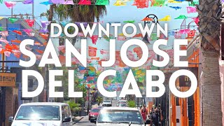 San Jose Del Cabo Mexico Tour  Best Things To Do [upl. by Lindie]