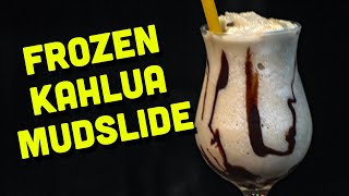 Drinks with Kahlua  the Frozen Mudslide Cocktail [upl. by Frank82]