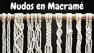 8 NUDOS BÁSICOS en MACRAMÉ paso a paso  8 Basic Macrame Knots [upl. by Nnodnarb]