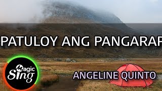 MAGICSING Karaoke ANGELINE QUINTOPATULOY ANG PANGARAP karaoke  Tagalog [upl. by Ellehcam]