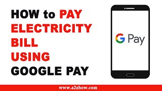 How to Pay Electricity Bill Using Google Pay App [upl. by Alyad]