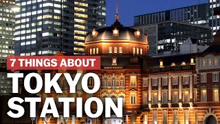 7 Things to know about Tokyo Station  japanguidecom [upl. by Elodie]