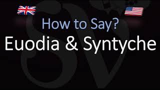 How to pronounce Euodia amp Syntyche CORRECTLY [upl. by Ivey]