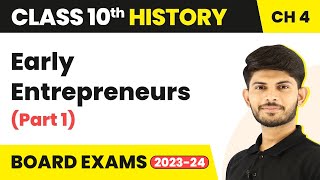 Early Entrepreneurs Part 1  The Age of Industrialisation  Class 10 History Chapter 4 202324 [upl. by Iives]