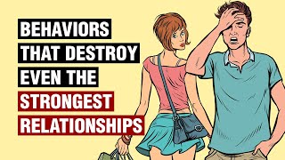 12 Behaviors That Destroy Relationships [upl. by Vernor]