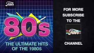 The Ultimate Hits of the 80s [upl. by Hermann]