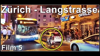 Zurich red light district  Auf der Busspur  Die Langstrasse Film 5 Stadt Zürich Schweiz 2021 [upl. by Eniale]