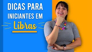 DICAS DE LIBRAS PARA INICIANTES APRENDA SINAIS [upl. by Blood269]