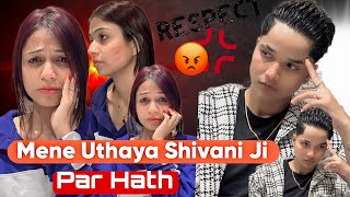 MENE UTHAYA SHIVANI JI PAR HATH 🥺 rajjufam love vlog sad cutecuple shortsviral ytshorts [upl. by Kat]