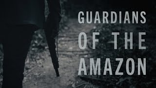 Guardians of the Amazon Full Documentary [upl. by Arriat]