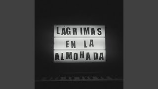 Lágrimas en la Almohada [upl. by Faunie]