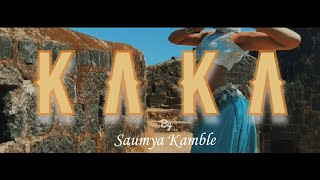 KAKA  SAUMYA KAMBLE [upl. by Ardnos]