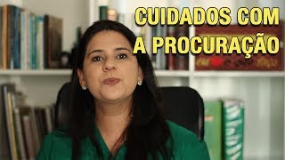 CUIDADOS COM A PROCURAÇÃO [upl. by Kralc]