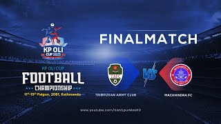 Tribhuvan Army FC vs Machhindra FC  Final  KP Oli Cup Football Championship 2025  03 March  LIVE [upl. by Jensen]