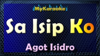 SA ISIP KO  Karaoke version in the style of Agot Isidro [upl. by Lihkin]