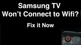 Samsung Smart TV Wont Connect to Wifi  Fix it Now [upl. by Elimac]