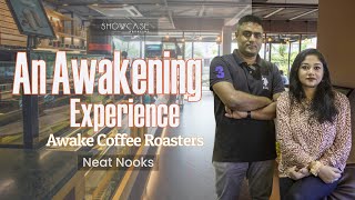 An Awakening Experience  Awake Coffee Roasters  SHOWCASEMagazinebd [upl. by Sandstrom]