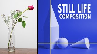 STILL LIFE COMPOSITION TIPS [upl. by Animas936]