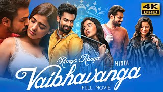 Ranga Ranga Vaibhavanga 2022 Hindi Dubbed Full Movie  Starring Vaisshnav Tej Ketika Sharma [upl. by Yornoc]