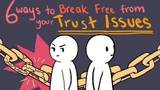 How to Deal With Trust Issues [upl. by Spring]