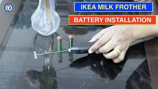 IKEA Milk Frother Battery Installation Procedure [upl. by Boniface897]