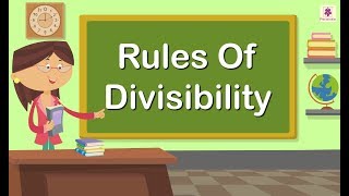 Rules Of Divisibility  Mathematics Grade 4  Periwinkle [upl. by Aseeram906]