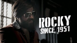 Rocky Since 1951  KGF  Yash  Prashanth Neel [upl. by Soni369]