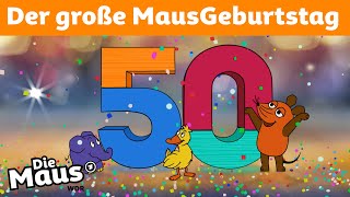 50 Jahre Maus – Die Geburtstagssendung  DieMaus  WDR [upl. by Cianca]