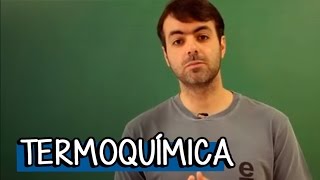 REAÃ‡Ã•ES DE TERMOQUÃMICA ENDOTÃ‰RMICAS E EXOTÃ‰RMICAS  QUÃMICA  DESCOMPLICA [upl. by Felt]