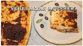 Vegetarian Moussaka [upl. by Ahsyla507]