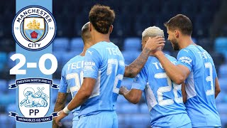 HIGHLIGHTS  Man City 20 Preston  Preseason friendly 2122 [upl. by Aerb313]