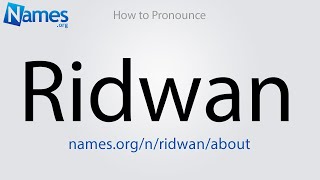 How to Pronounce Ridwan [upl. by Tiram]