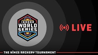 Live 2019 Nimes Tournament Finals  Indoor Archery World Series [upl. by Eidnar428]