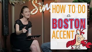 How to do a Boston Accent [upl. by Arremat916]