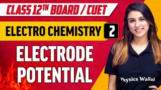 Electrochemistry 02  Electrode Potential  Class 12thCUET [upl. by Aneerol253]