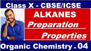 Organic 04  ALKANES  Preparation and Properties of ALKANE  Methane amp Ethane  CBSEICSE  X CLASS [upl. by Lebiralc]