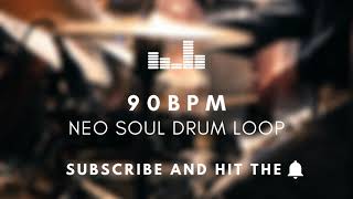 Neo Soul Drum Loop 90 BPM  Practice Tool  Free Download [upl. by Yrrej]