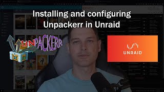 Unpackerr Configuration in Unraid [upl. by Atinit]