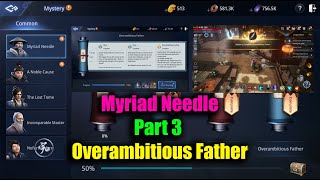 MIR4 Mystery Myriad Needle Part 3 Overambitious Father [upl. by Atteragram]