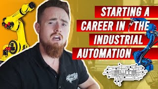 Starting a Career in the Industrial Automation [upl. by Ynaiffit]