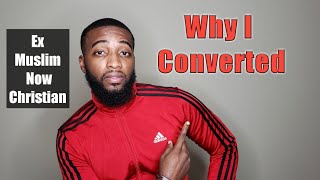 Why I Converted From Islam To Christianity [upl. by Mcnelly947]