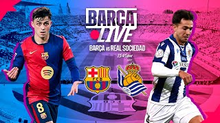 🔴 BARÇA LIVE  FC BARCELONA vs REAL SOCIEDAD  LA LIGA 2425 ⚽ [upl. by Aiken13]