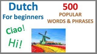 Dutch for Beginners  500 Popular Words amp Phrases [upl. by Tammara]