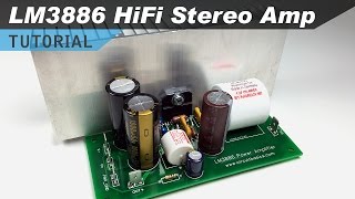 LM3886 HiFi Audio Amplifier Design Tutorial [upl. by Bills]