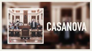 Casanova  Casanova Official Audio [upl. by Enelyt]