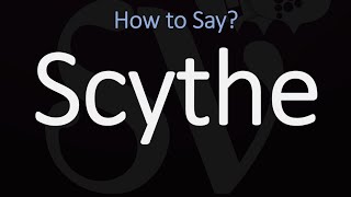 How to Pronounce Scythe CORRECTLY Meaning amp Pronunciation [upl. by Schecter559]