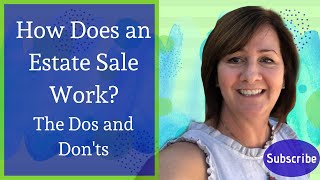 How does an estate sale work The Dos and Donts [upl. by Eveivenej800]