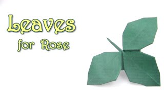 Origami Leaves for Rose Kawasaki  Origami easy tutorial [upl. by Enileuqaj686]