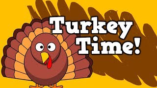 TURKEY TIME Thanksgiving song for kids [upl. by Mahau]